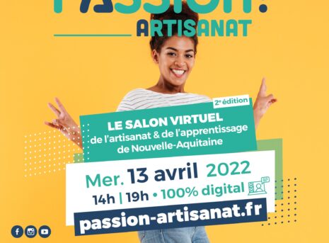 Passion Artisanat 2022 : salon virtuel de l'alternance en Nouvelle-Aquitaine